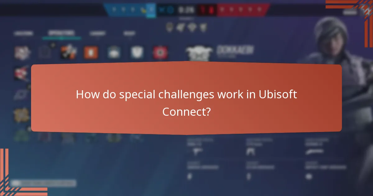 How do special challenges work in Ubisoft Connect?