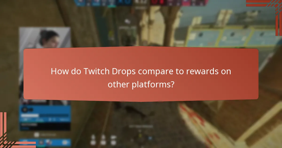 What exclusive rewards can I earn through Twitch Drops?