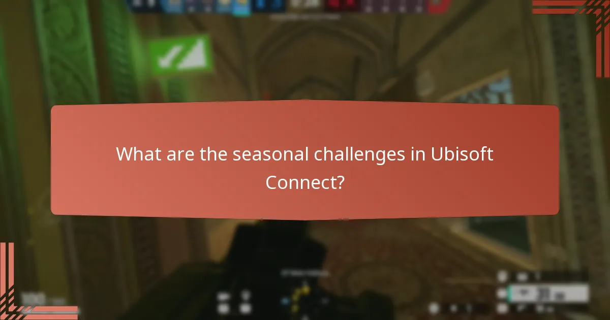What are the seasonal challenges in Ubisoft Connect?